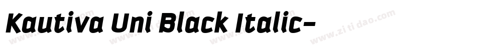 Kautiva Uni Black Italic字体转换